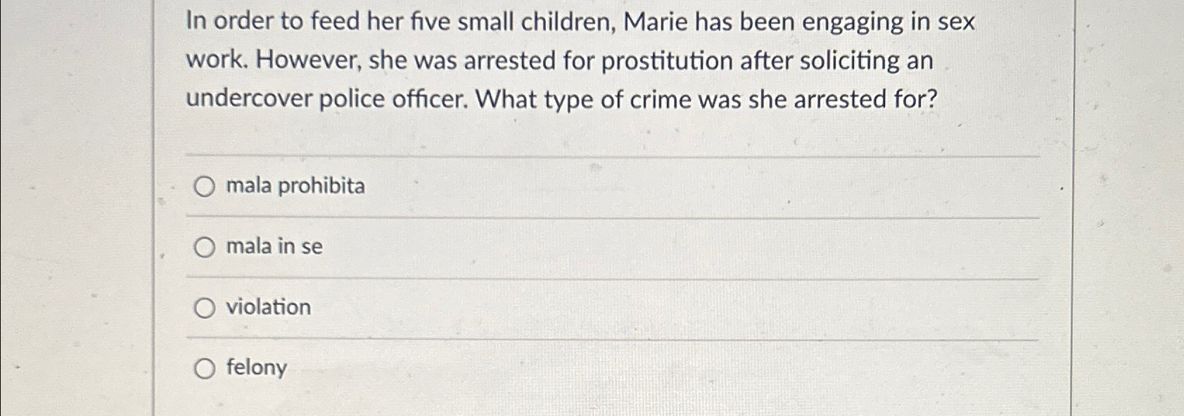 Solved In order to feed her five small children, Marie has | Chegg.com