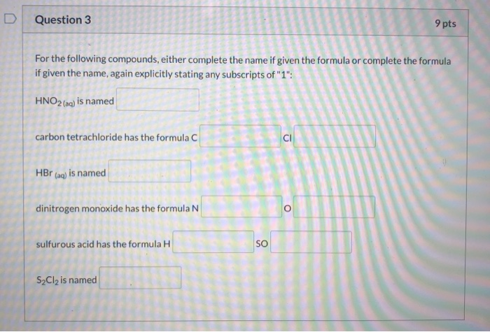 Solved D Question 3 9 pts For the following compounds, | Chegg.com