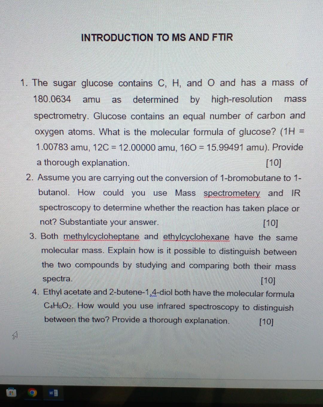 Solved INTRODUCTION TO MS AND FTIR 1. The sugar glucose