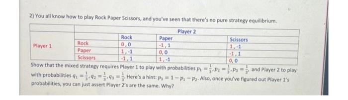 Solved 2) You all know how to play Rock Paper Scissors, and | Chegg.com