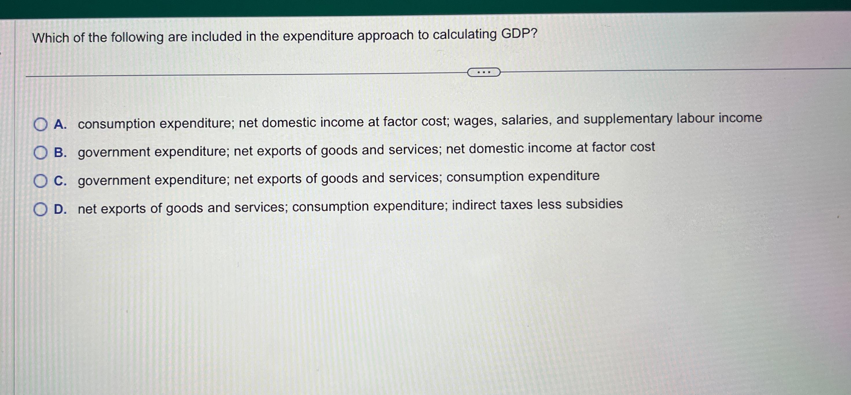 which of the following is not included in consumption when calculating gdp
