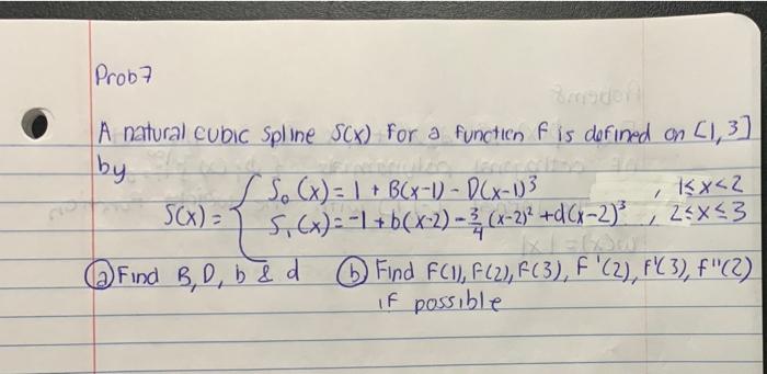 Solved Prob7 3 [13] / A natural Cubic Spline 5Cx) for a | Chegg.com