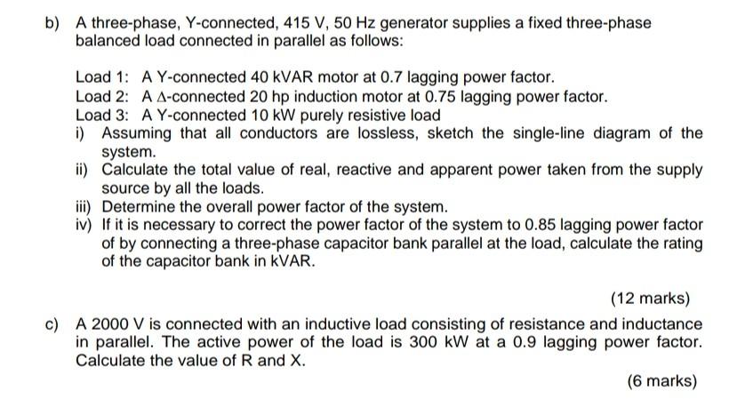 Solved b) A three-phase, Y-connected, 415 V, 50 Hz generator | Chegg.com