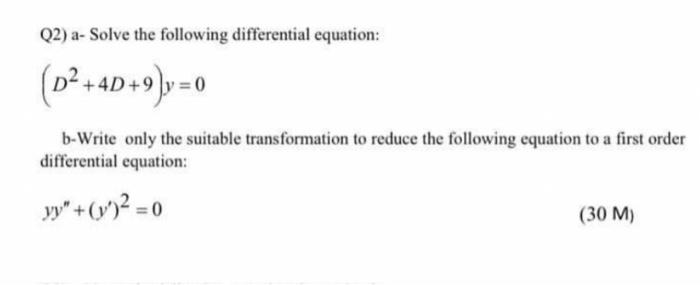 Solved Q2) a- Solve the following differential equation: \\[ | Chegg.com