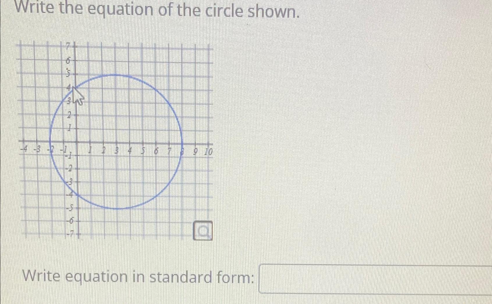 Solved Write the equation of the circle shown.Write equation | Chegg.com