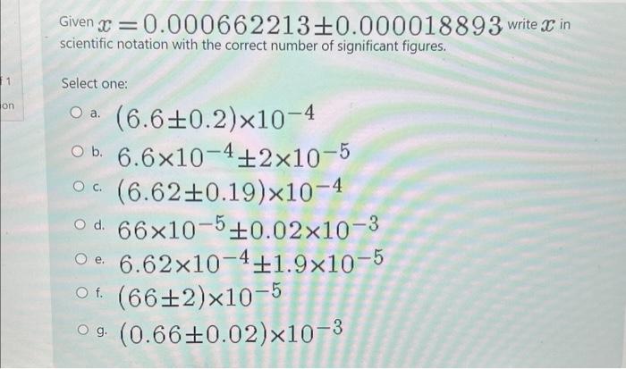 Solved Given x=0.000662213±0.000018893 write x in scientific | Chegg.com