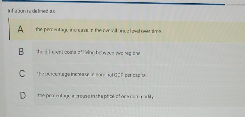 Solved Inflation is defined as A the percentage increase in | Chegg.com