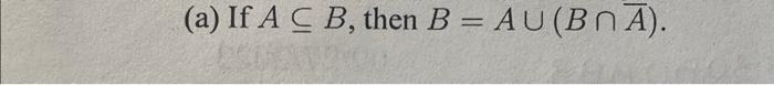 Solved B=A∪(B∩Aˉ) | Chegg.com