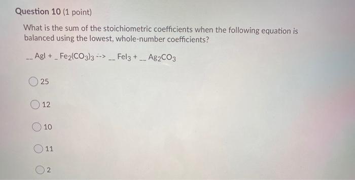 Solved Question 10 1 point What is the sum of the Chegg