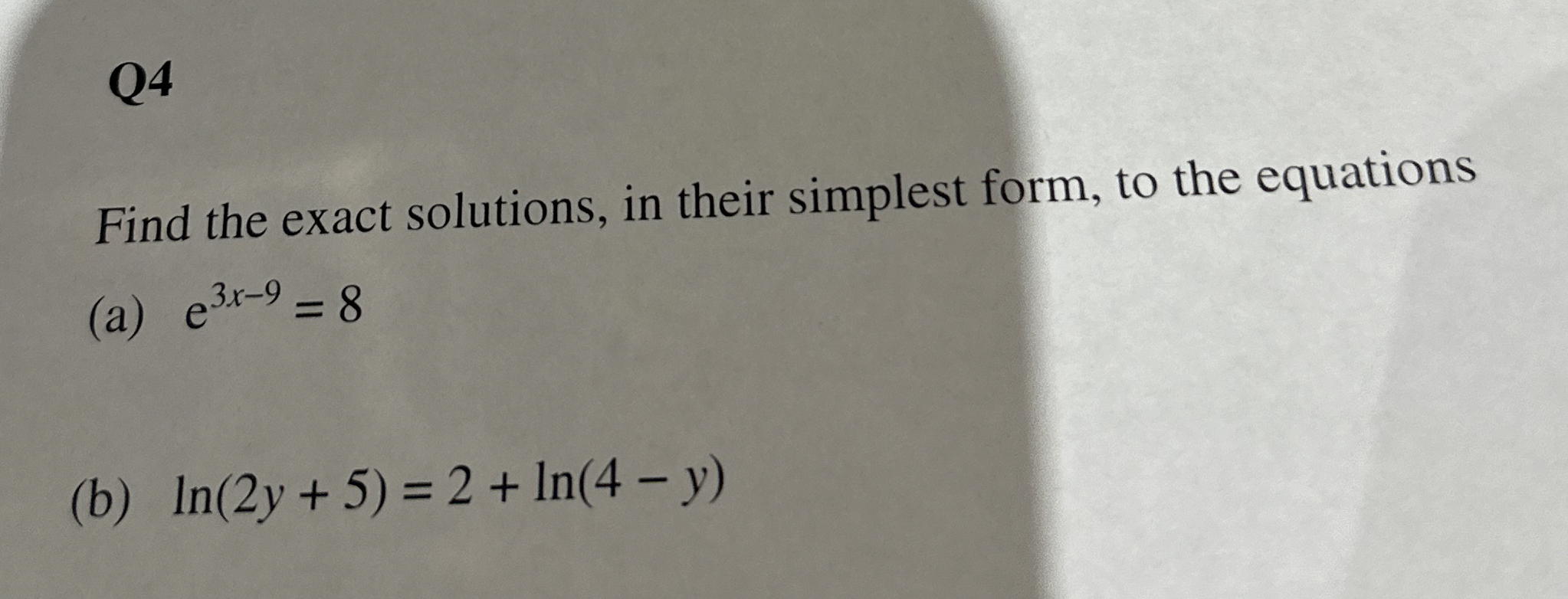 Solved Q4Find the exact solutions, in their simplest form, | Chegg.com