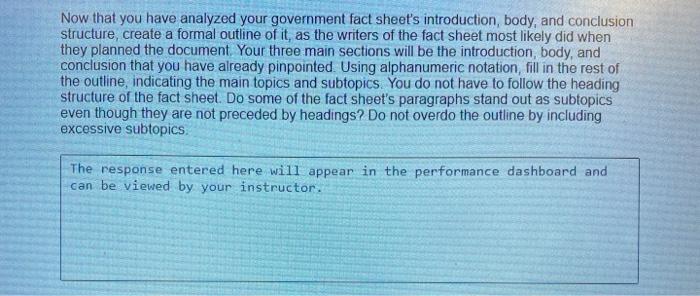 Now that you have analyzed your government fact sheets introduction, body, and conclusion structure, create a formal outline