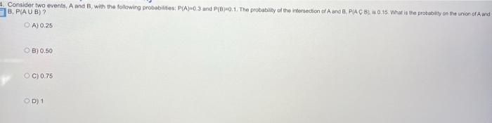 Solved Consider Two Events, A And B With The Following | Chegg.com