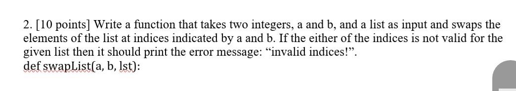 Solved 2. [10 points) Write a function that takes two | Chegg.com