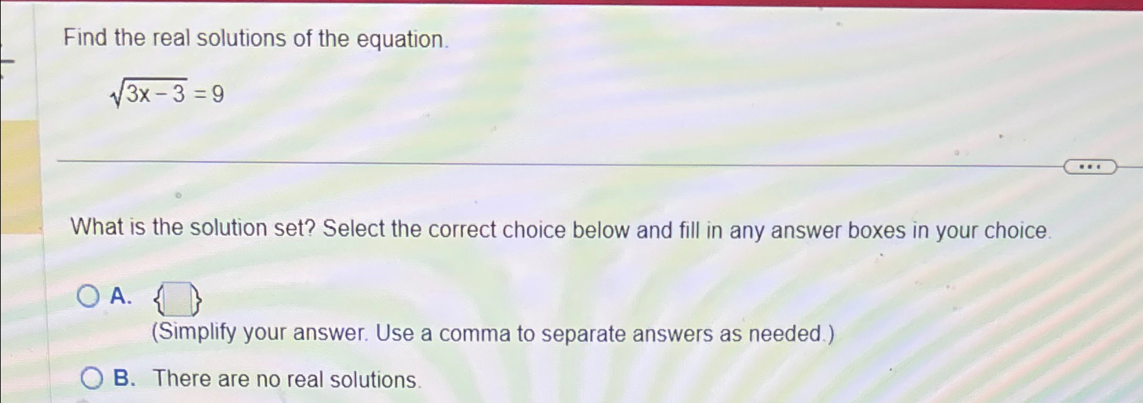 Solved Find the real solutions of the equation.3x-32=9What | Chegg.com