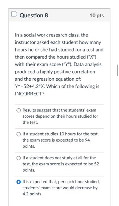 Solved Question 8 10 pts In a social work research class, | Chegg.com