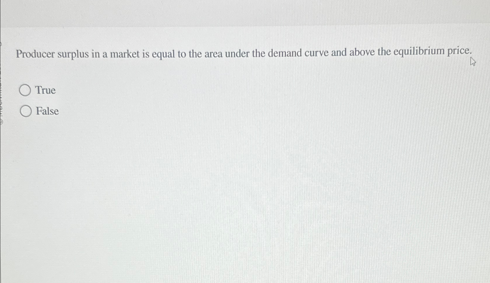 Solved Producer surplus in a market is equal to the area