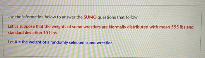 Solved Use the information below to answer the SUMO | Chegg.com