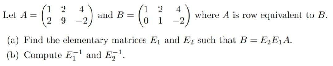 Solved 1 2 1 Let A () 4 -2 and B= (6 ) 2 4 1 -2 where A is | Chegg.com