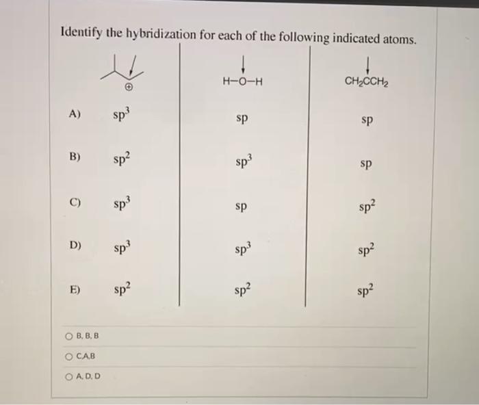 Solved Identify the hybridization for each of the following | Chegg.com