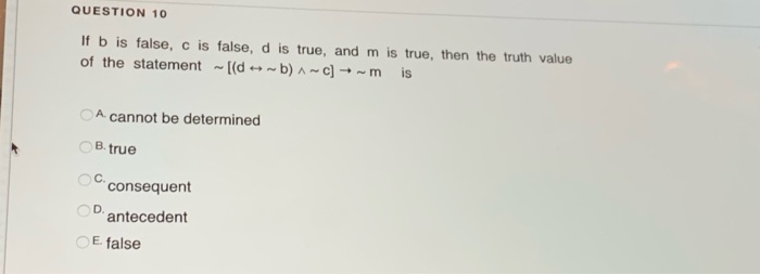 Solved QUESTION 10 If B Is False, C Is False, D Is True, And | Chegg.com