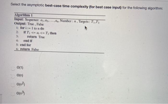 Solved Select the asymptotic best-case time complexity (for | Chegg.com