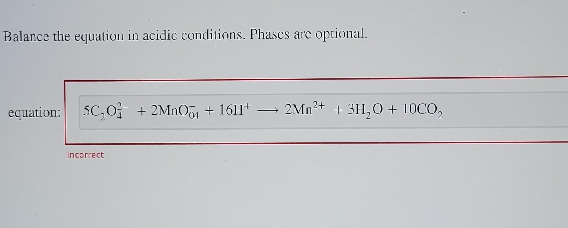 Solved Balance the equation in acidic conditions. Phases are | Chegg.com