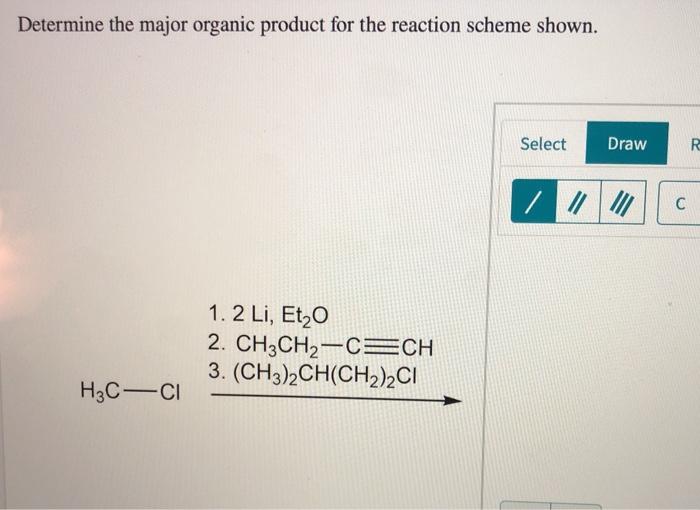 Solved Determine the major organic product for the reaction | Chegg.com