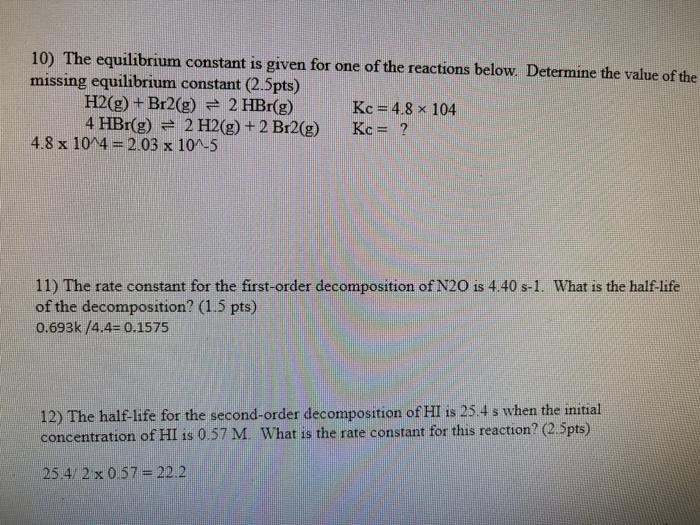 Solved 10) The equilibrium constant is given for one of the | Chegg.com