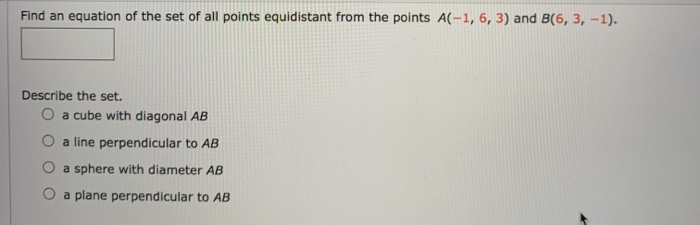 Solved Find an equation of the set of all points equidistant | Chegg.com