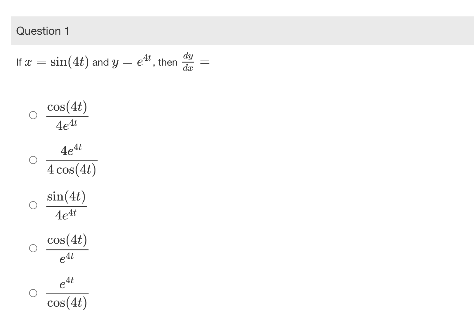 Question 1If x=sin(4t) ﻿and y=e4t, ﻿then | Chegg.com