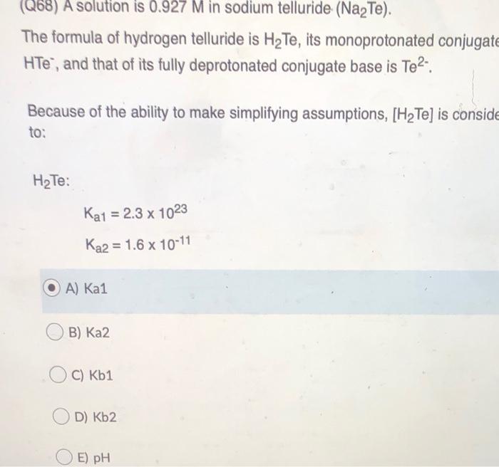 Solved (Q68) A solution is 0.927 M in sodium telluride (Na | Chegg.com