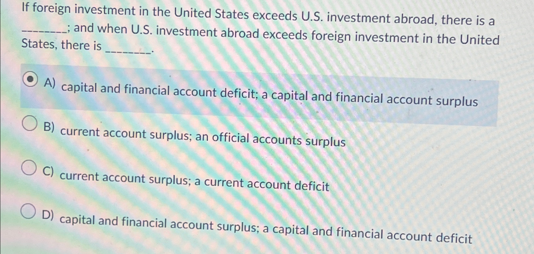 Solved If foreign investment in the United States exceeds | Chegg.com