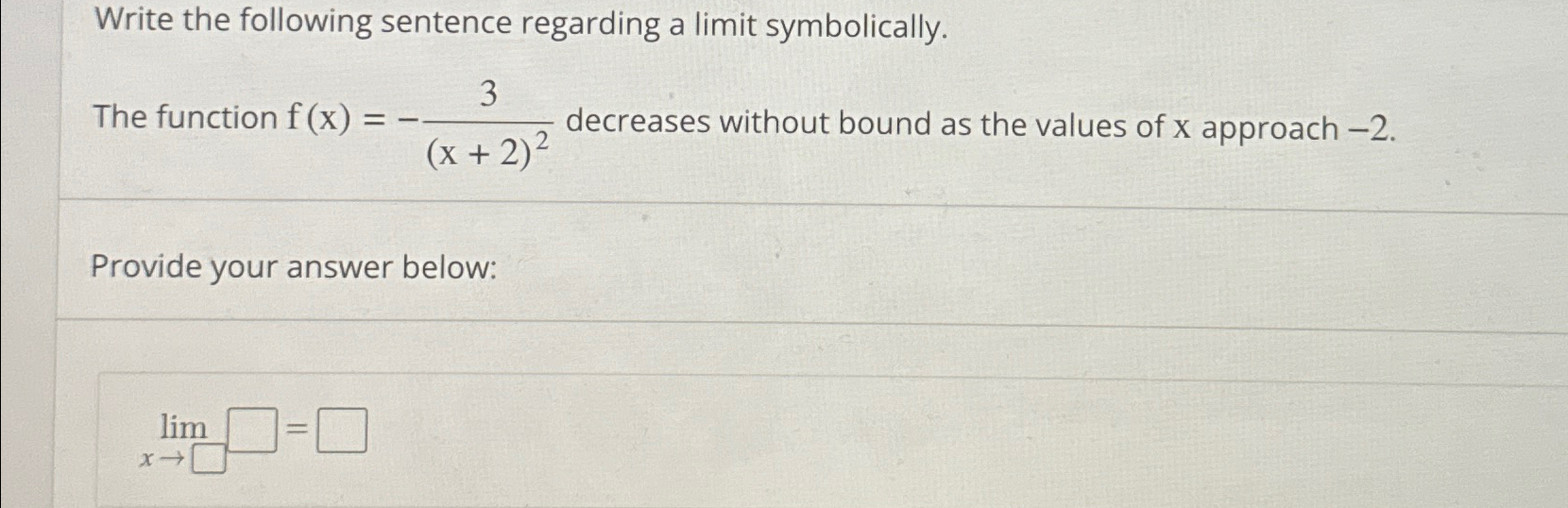 Solved Write the following sentence regarding a limit | Chegg.com