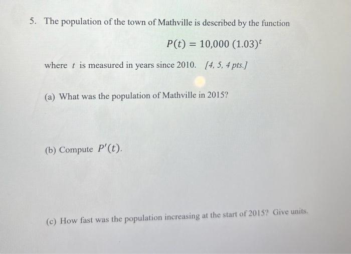 Solved 5. The population of the town of Mathville is | Chegg.com
