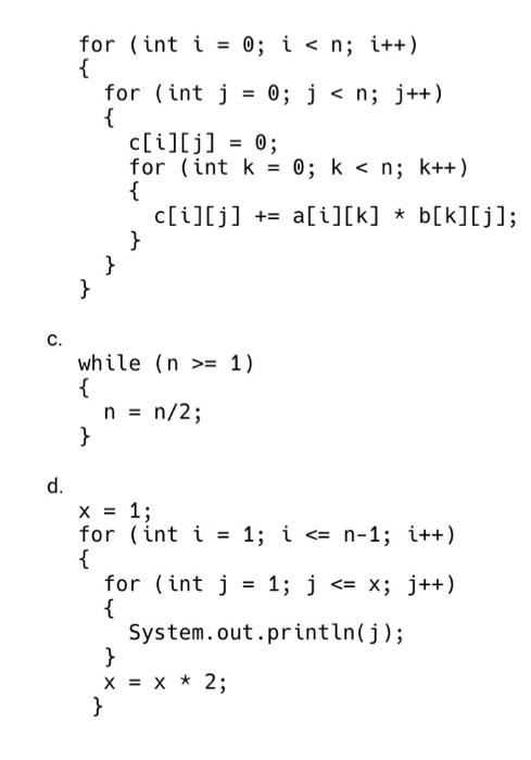 Solved Determine the big-oh running time for the following | Chegg.com