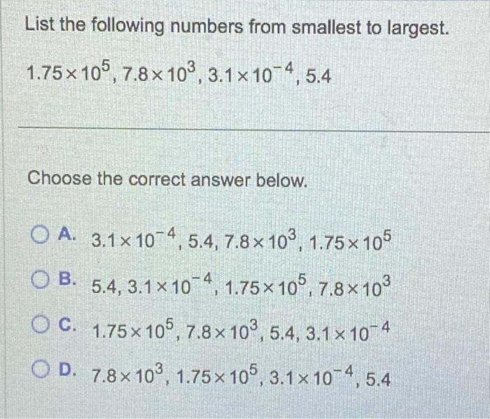 Solved List The Following Numbers From Smallest To Largest. | Chegg.com