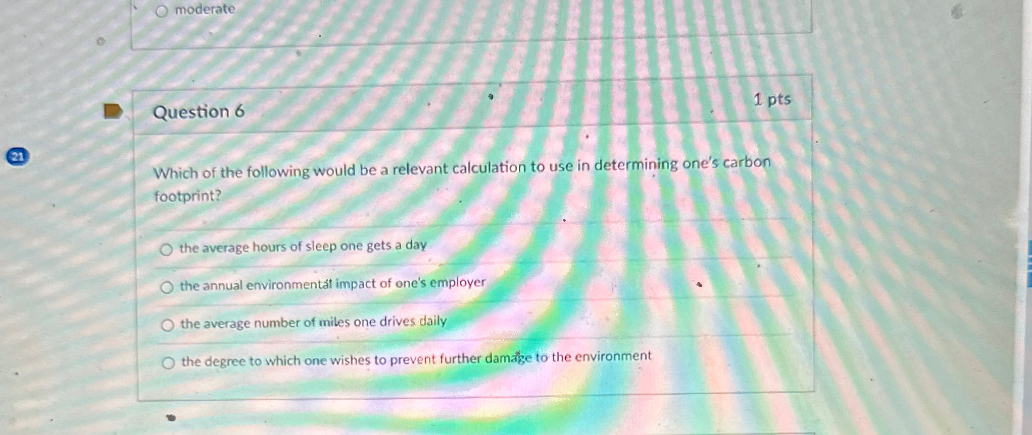 Solved moderateQuestion 6(21)Which of the following would be | Chegg.com