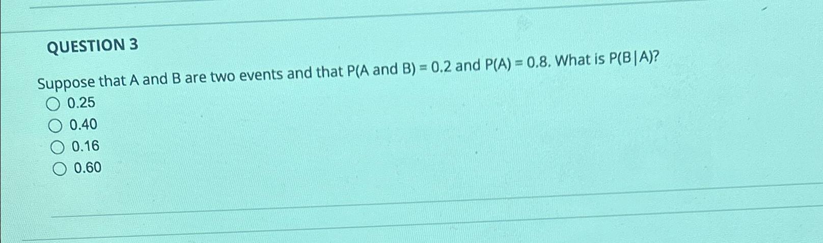 Solved QUESTION 3Suppose That A And B ﻿are Two Events And | Chegg.com