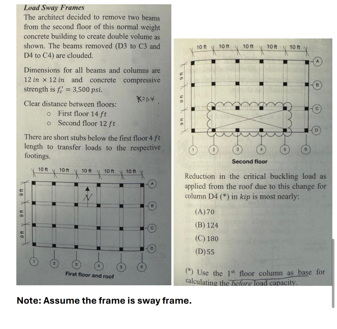 Solved by an EXPERT Load Sway FramesThe architect decided to remove two ...