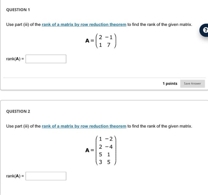 Solved Use part iii of the rank of a matrix by row Chegg