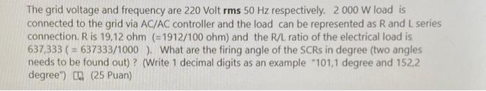 Solved The grid voltage and frequency are 220 Volt rms 50 Hz | Chegg.com