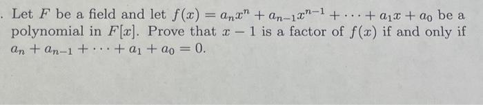 Solved Let F Be A Field And Let Fxanxnan−1xn−1⋯a1xa0 9168