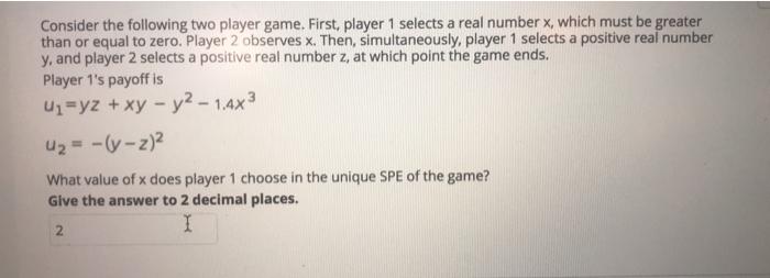 Solved Consider the following two player game. First, player | Chegg.com