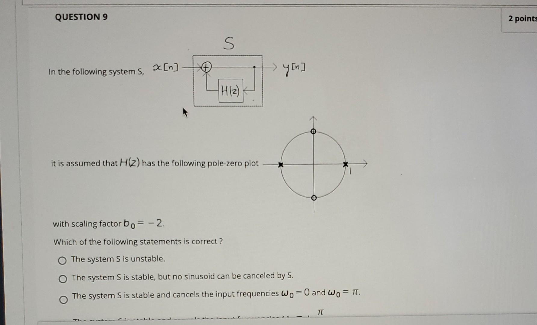 Solved QUESTION 9 2 points S In the following systems, a[n] | Chegg.com