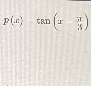 p(x)=tan(x−3π)Sketch two periods of the graph of the | Chegg.com