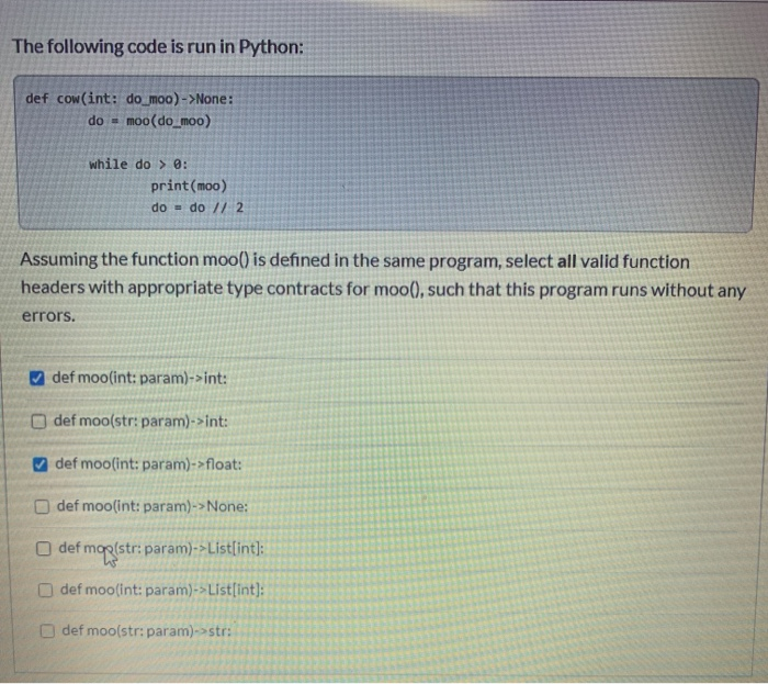Solved The following code is run in Python: def cow(int: | Chegg.com