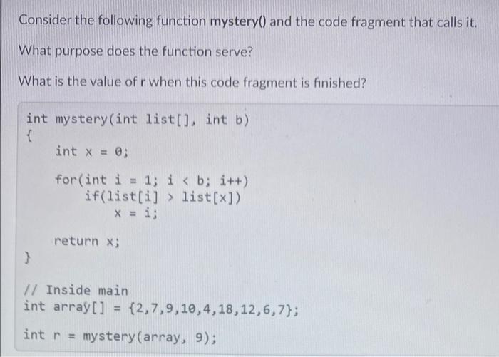 Solved Consider the following function mystery() and the | Chegg.com