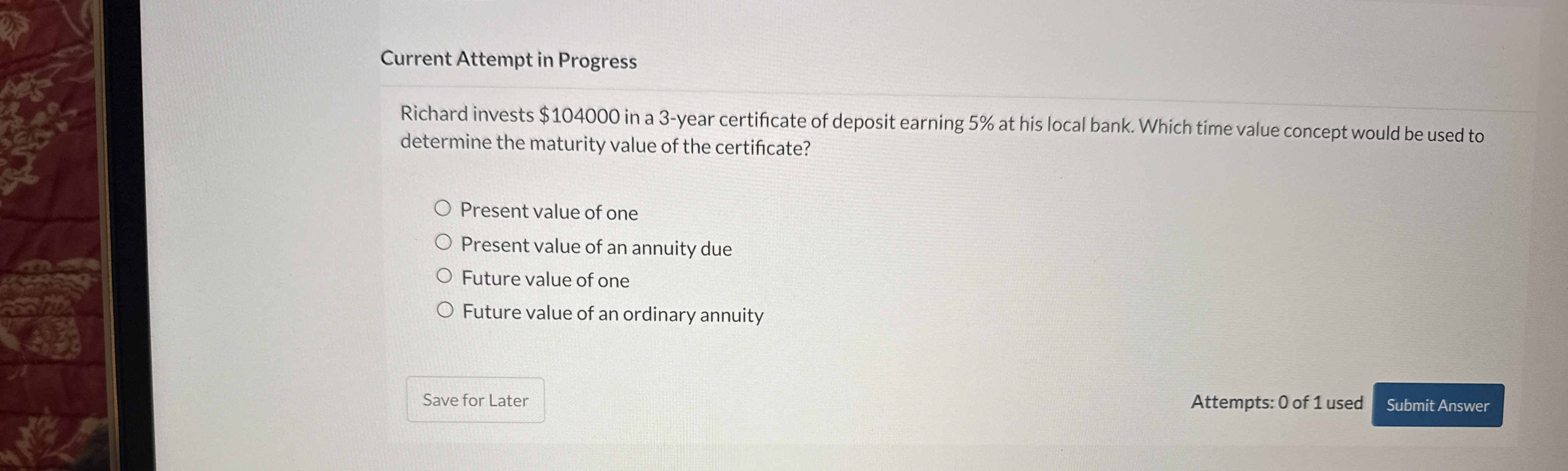 Solved Current Attempt In Progressrichard Invests Chegg Com