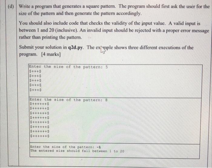 Solved (d) Write a program that generates a square pattern. | Chegg.com