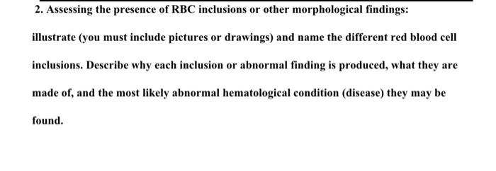2. Assessing the presence of RBC inclusions or other | Chegg.com